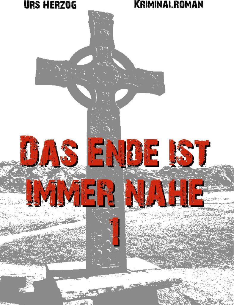Das Ende ist immer nahe 1