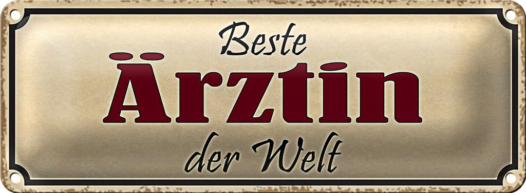 Blechschild Spruch 27x10cm beste Ärztin der Welt Arbeit Dekoration