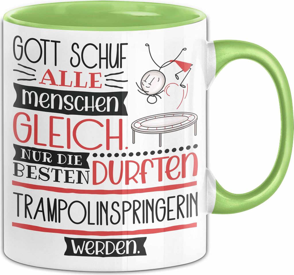 Trampolinspringerin Geschenk Becher Tasse Gott Schuf Alle Menschen Gleich Nur Die Besten Durfeten Trampolinspringerin Werden Geschenkidee Lustig (G...