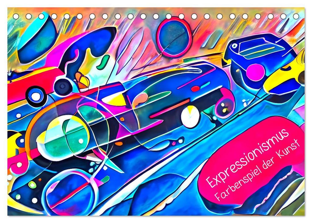 Expressionismus - Farbenspiel der Kunst (Tischkalender 2027 DIN A5 quer), CALVENDO Monatskalender