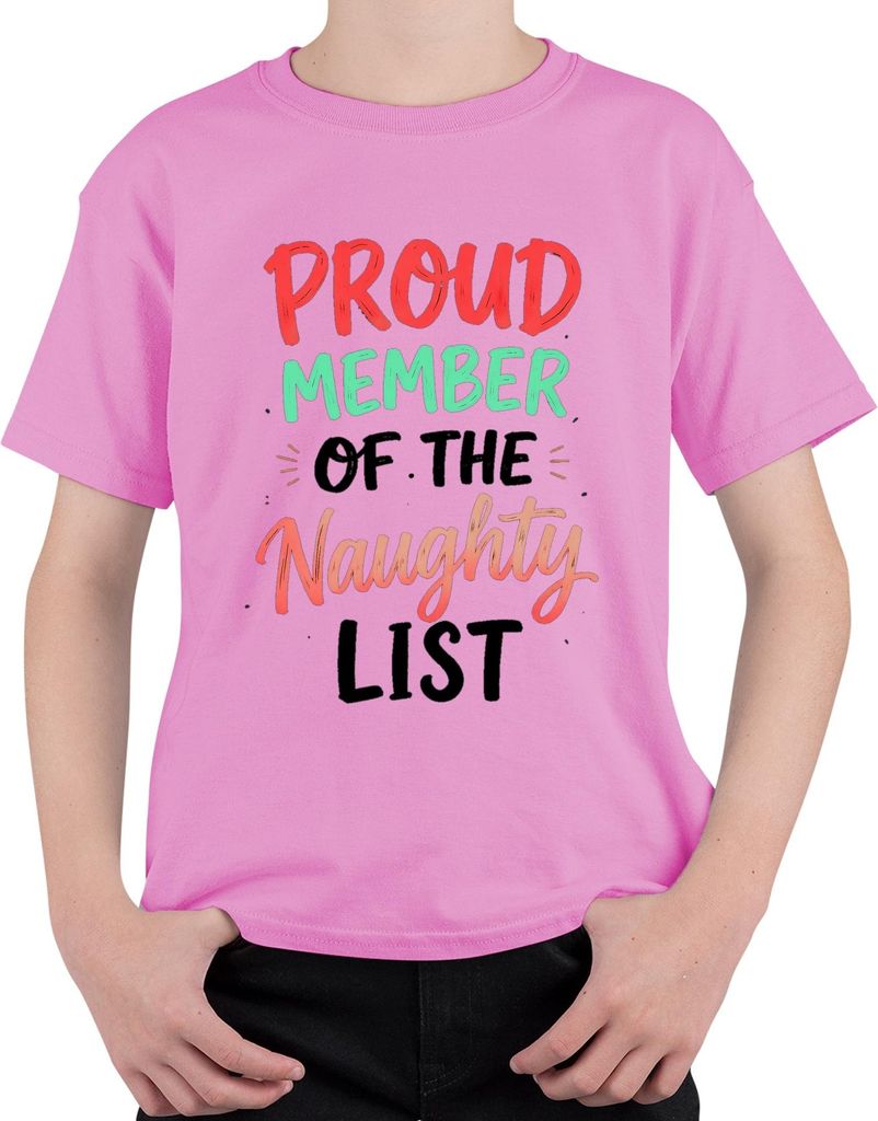 Proud Member of the Naughty List Weihnachten lustig frech Feier Uni Kinder T-Shirt, Pink, 128