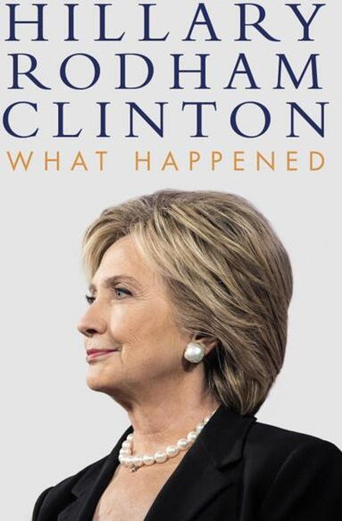 What Happened: Hillary Rodham Clinton