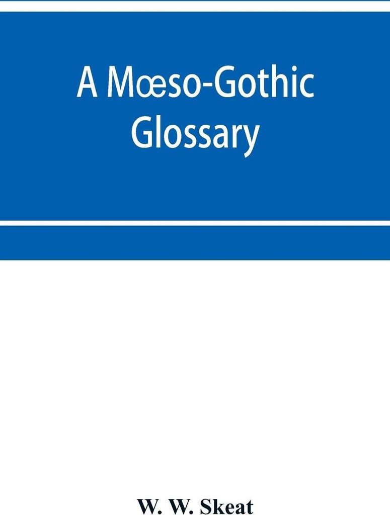 A M¿so-Gothic glossary