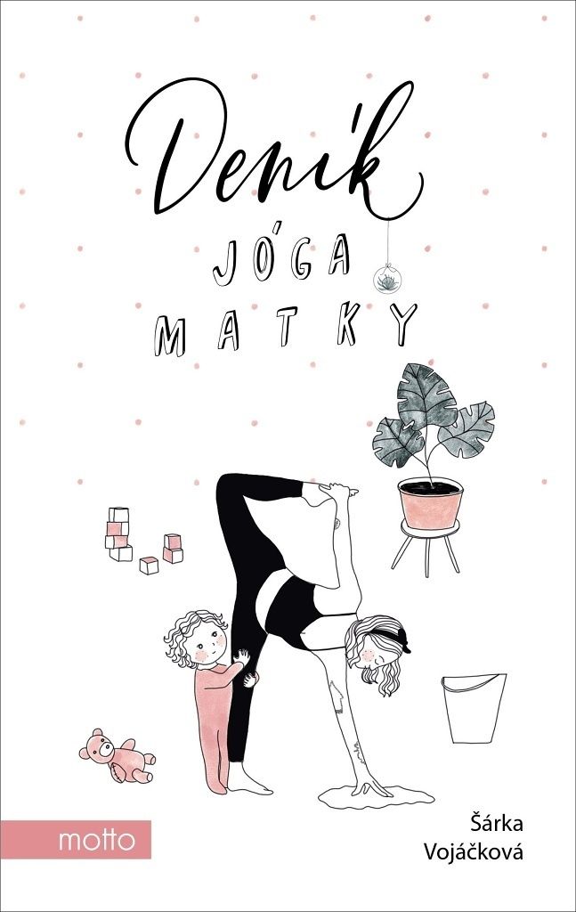 Deník jóga matky | Šárka Vojáčková Konečná