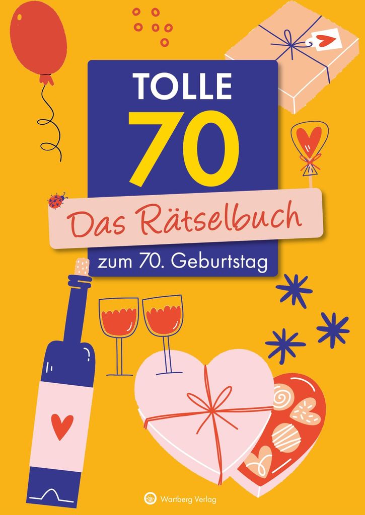 Tolle 70! Das Rätselbuch zum 70. Geburtstag