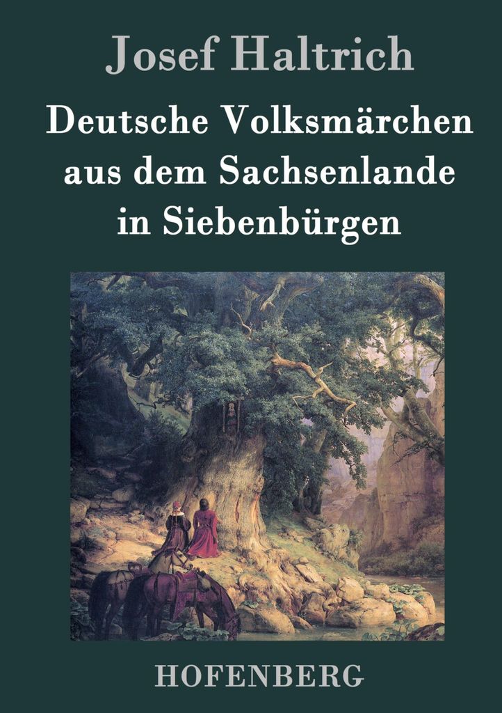 Deutsche Volksmärchen aus dem Sachsenlande in Siebenbürgen