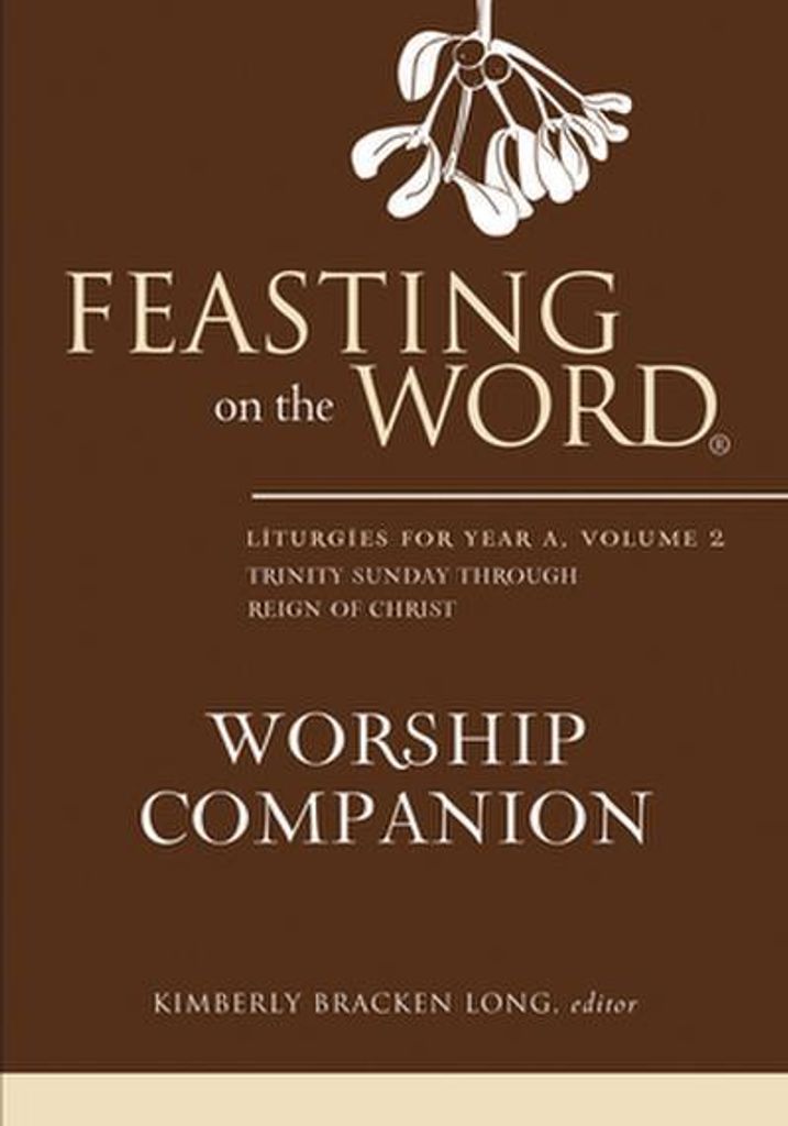 Feasting on the Word Worship Companion, Jahr A, Band 2
