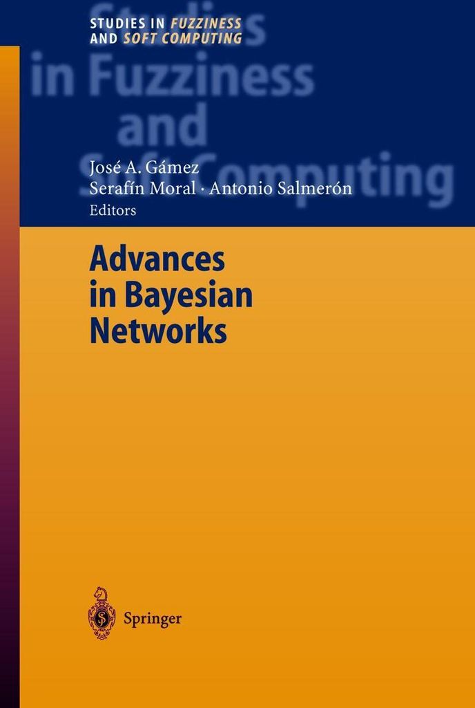 Advances in Bayesian Networks