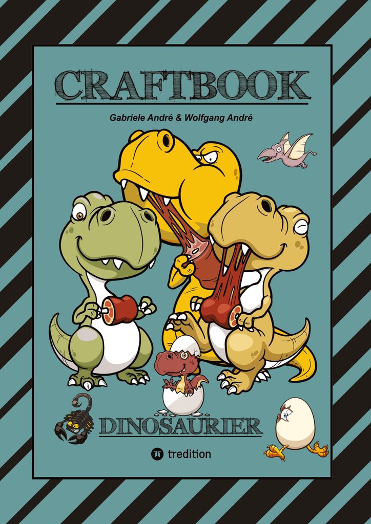 Craftbook - 100 Super Ausmalvorlagen - Dinosaurier - Steinzeit - Rätsel - Aufgaben - Dinospiel Basteln - Urzeit