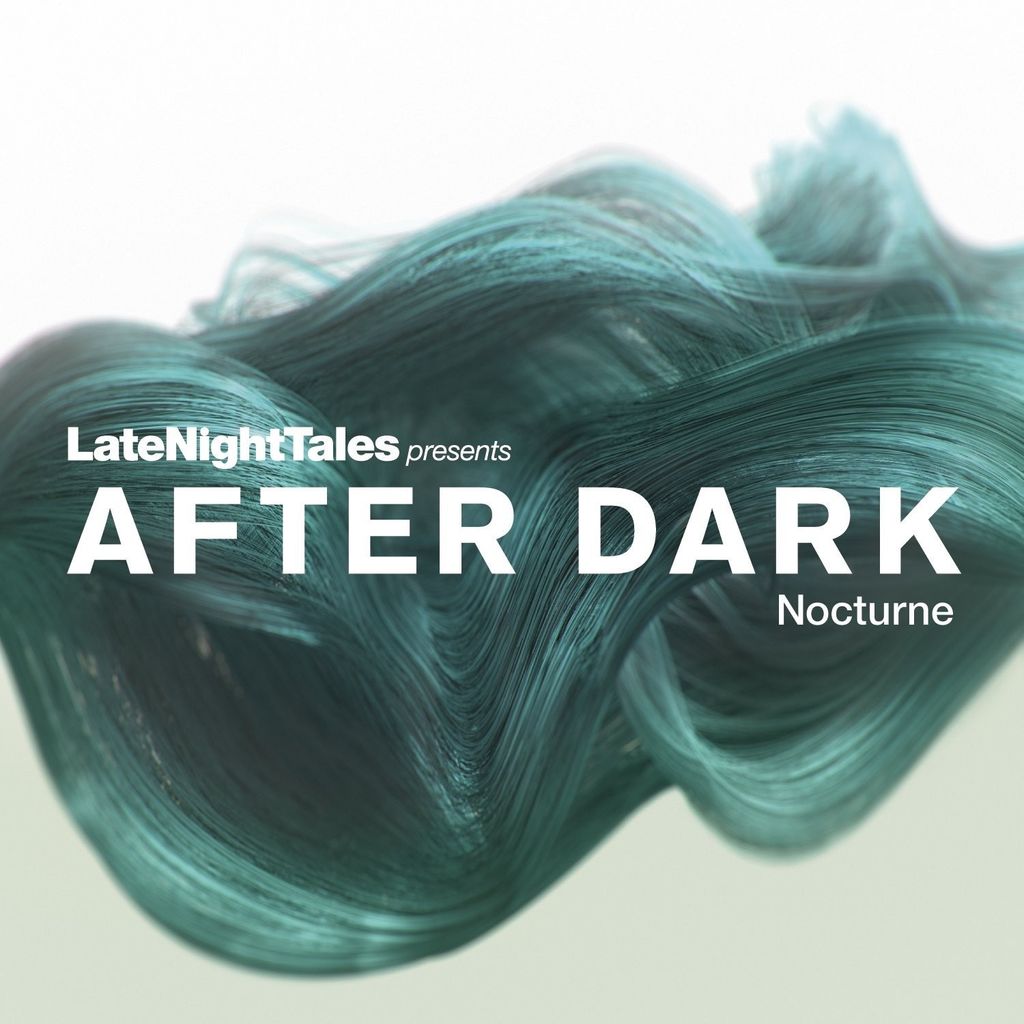 Late Night Tales Pres. After Dark: Nocturn