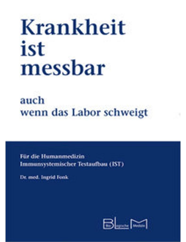 Krankheit ist messbar - auch wenn das Labor schweigt