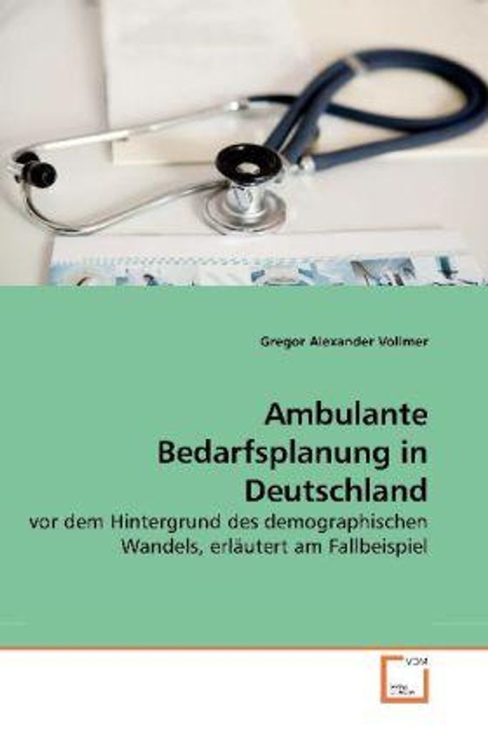Vollmer, G: Ambulante Bedarfsplanung in Deutschland
