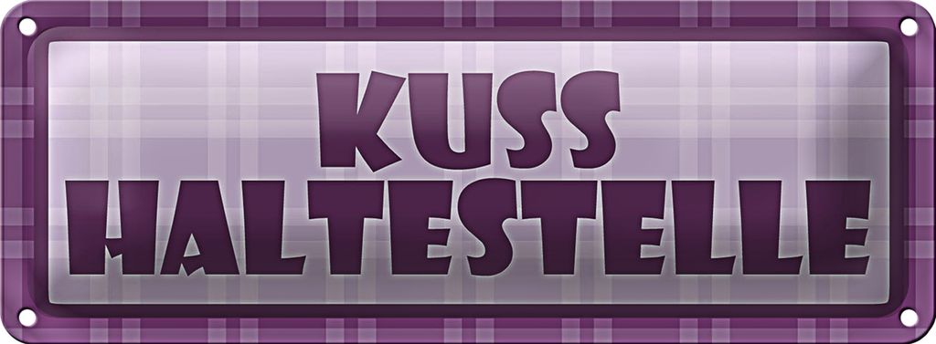 Blechschild Kuss Haltestelle 27x10cm Liebe Hochzeit