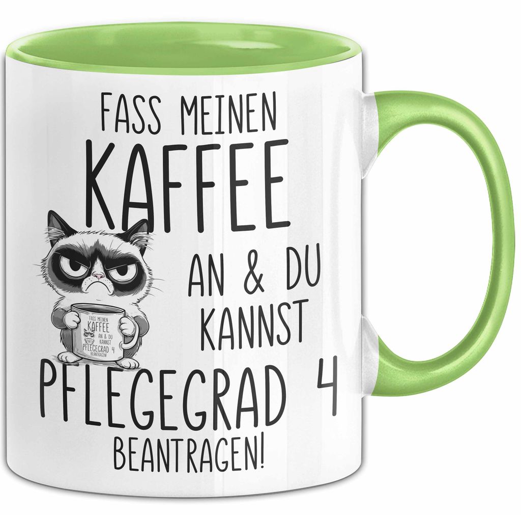 Humor Tasse Pflege Krankenschwester Büro Kaffee An Und Du Kannst Pflegegrad 4 Beantragen Lustig Kaffee-Becher (Grün)