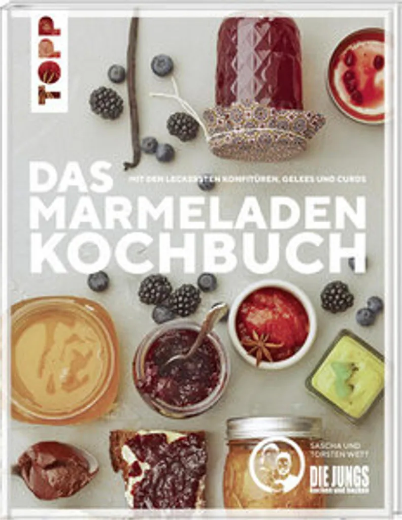 Recettes Confitures et Curds : Le Livre des Blogueurs Die Jungs kochen