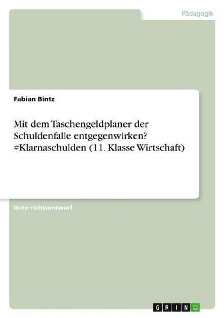 Mit dem Taschengeldplaner der Schuldenfalle entgegenwirken? #Klarnaschulden (11. Klasse Wirtschaft)