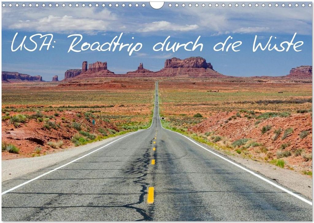 USA: Roadtrip durch die Wüste (Wandkalender 2026 DIN A3 quer), CALVENDO Monatskalender