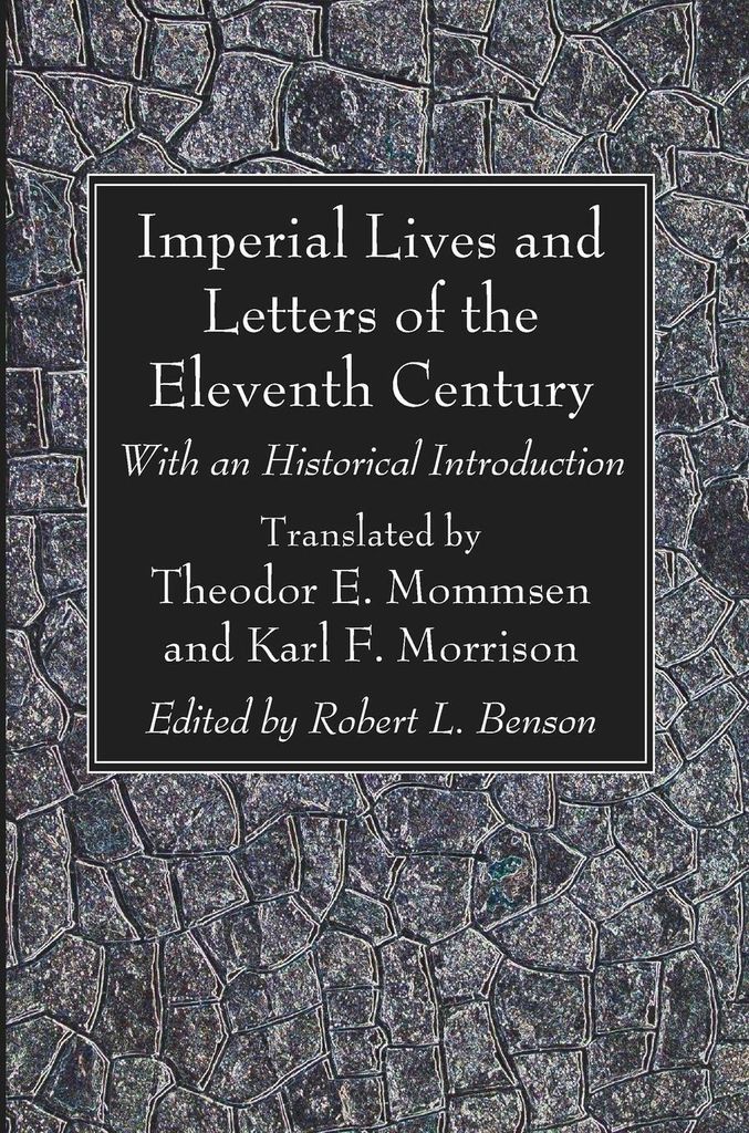 Imperial Lives and Letters of the Eleventh Century