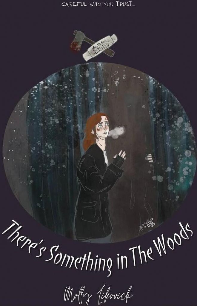 There's Something in The Woods