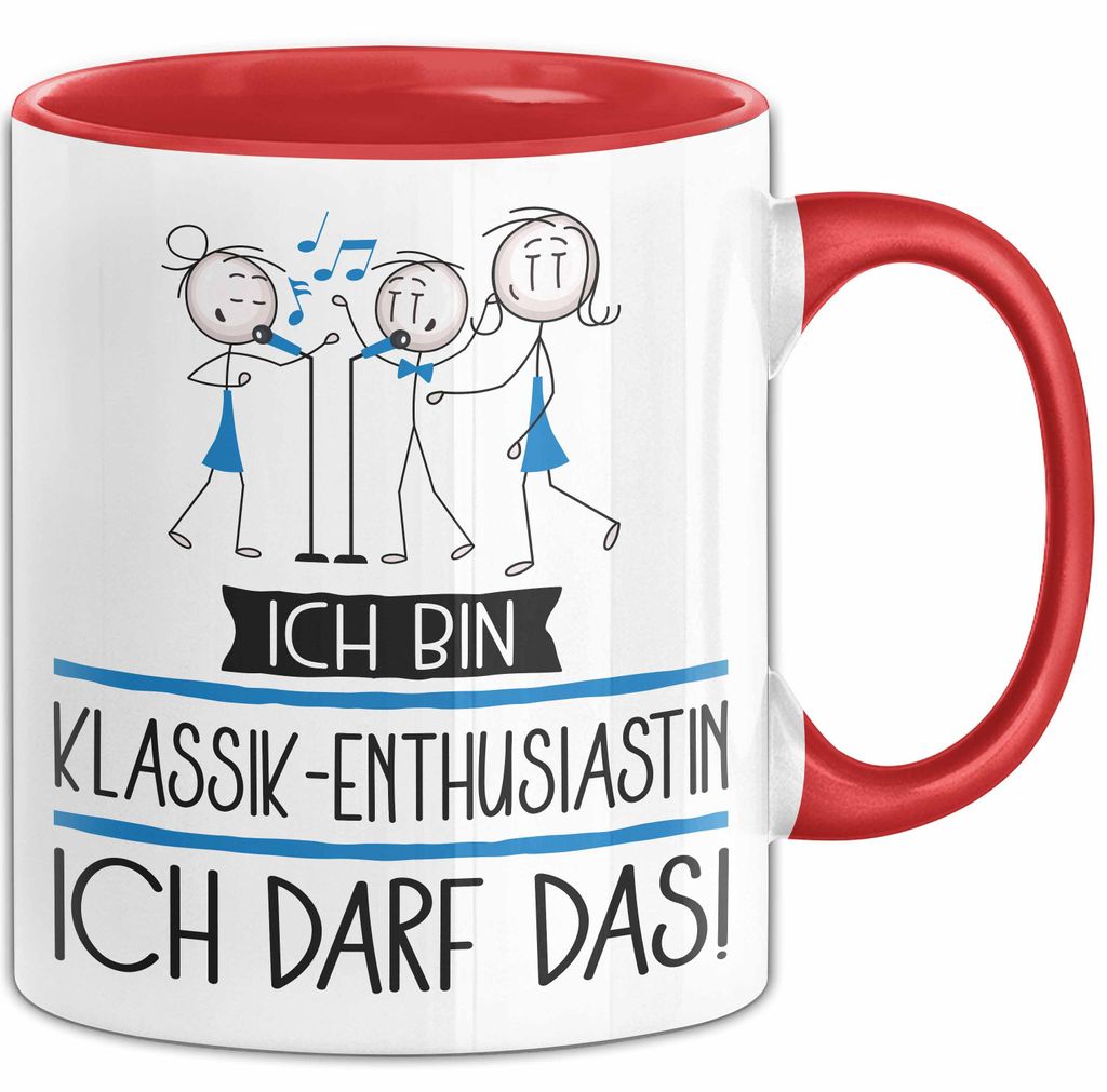 Geschenk für Klassik-Enthusiastin Tasse Lustige Geschenkidee Geburtstag Ich Bin Klassik-Enthusiastin Ich Darf Das (Rot)