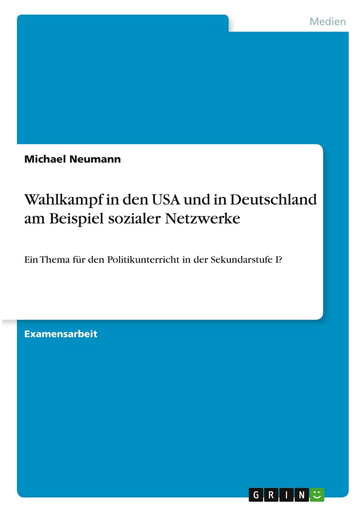 Wahlkampf in den USA und in Deutschland am Beispiel sozialer Netzwerke
