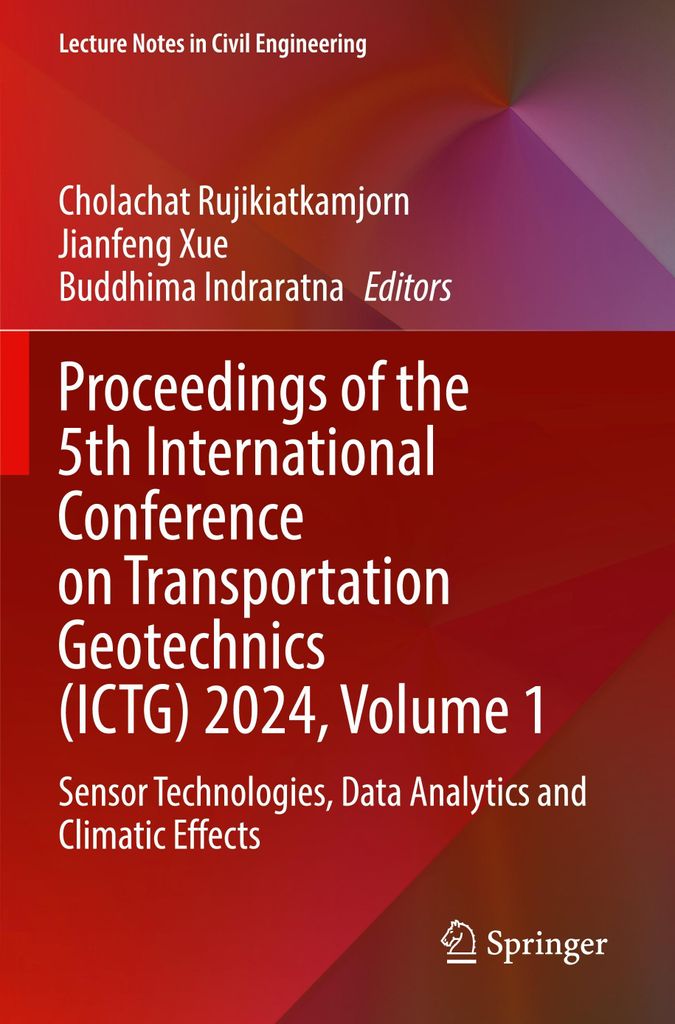 Proceedings of the 5th International Conference on Transportation Geotechnics (ICTG) 2024, Volume 1