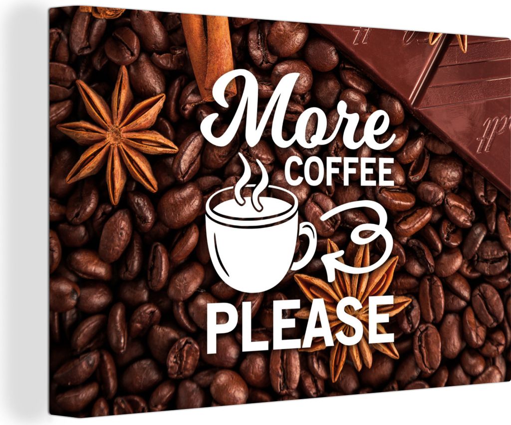 OneMillionCanvasses - Leinwandbilder - 140x90 cm, Zitate - Sprichwörter - Mehr Kaffee bitte - Kaffee, Wandbilder Kunstdruck Wanddekoration