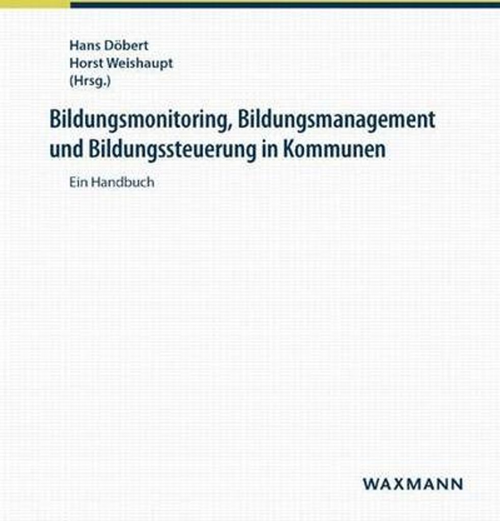 Bildungsmonitoring, Bildungsmanagement und Bildungssteuerung in Kommunen