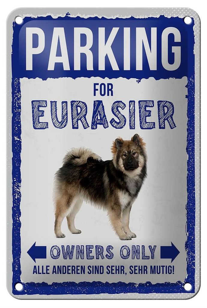 Blechschild Spruch 12x18cm parking for Eurasier Hund Produktbild 