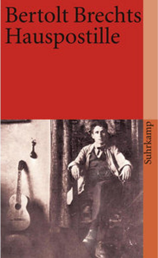 Bertolt Brechts Hauspostille: Mit Anleitungen, Gesangsnoten und einem Anhang (suhrkamp taschenbuch)
