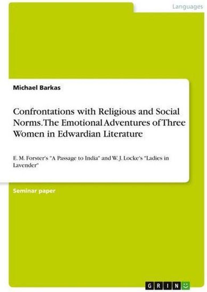 Confrontations with Religious and Social Norms. The Emotional Adventures of Three Women in Edwardian Literature