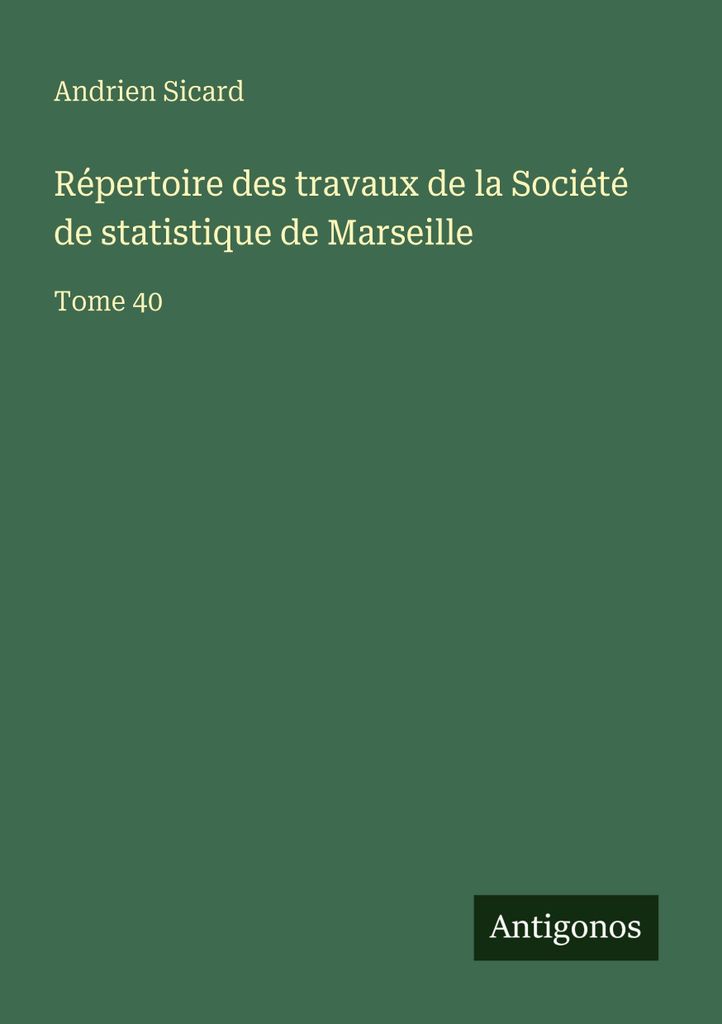 Verzeichnis der Arbeiten der Statistischen Gesellschaft von Marseille