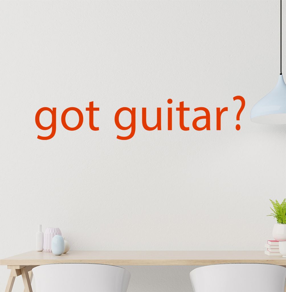 got guitar? Wandtattoo in 6 Größen - Wandaufkleber Wall Sticker - Dekoration, Küche, Wohnzimmer, Schlafzimmer, Badezimmer