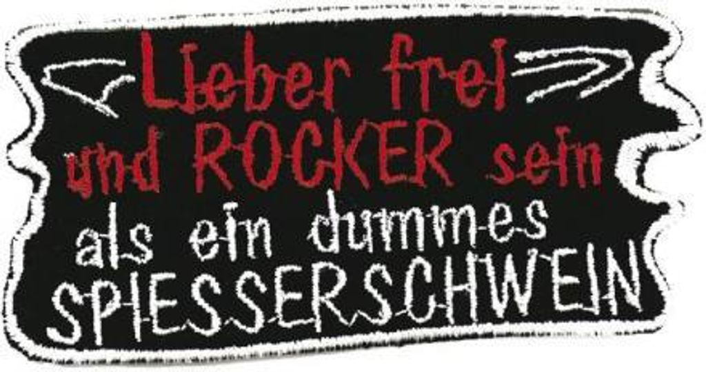 AUFNÄHER - Lieber frei und Rocker sein... - 03267 - Gr. ca. 9 x 9,5 cm - Patches Stick Applikation