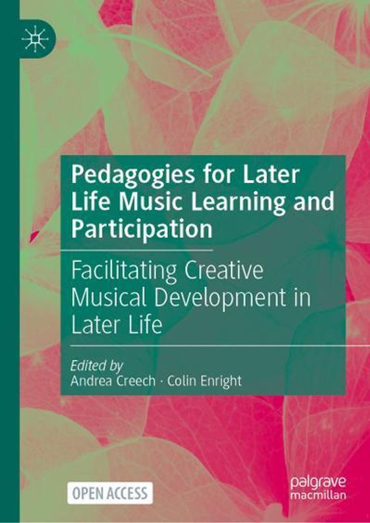Pedagogies for Later-Life Music Learning and Participation