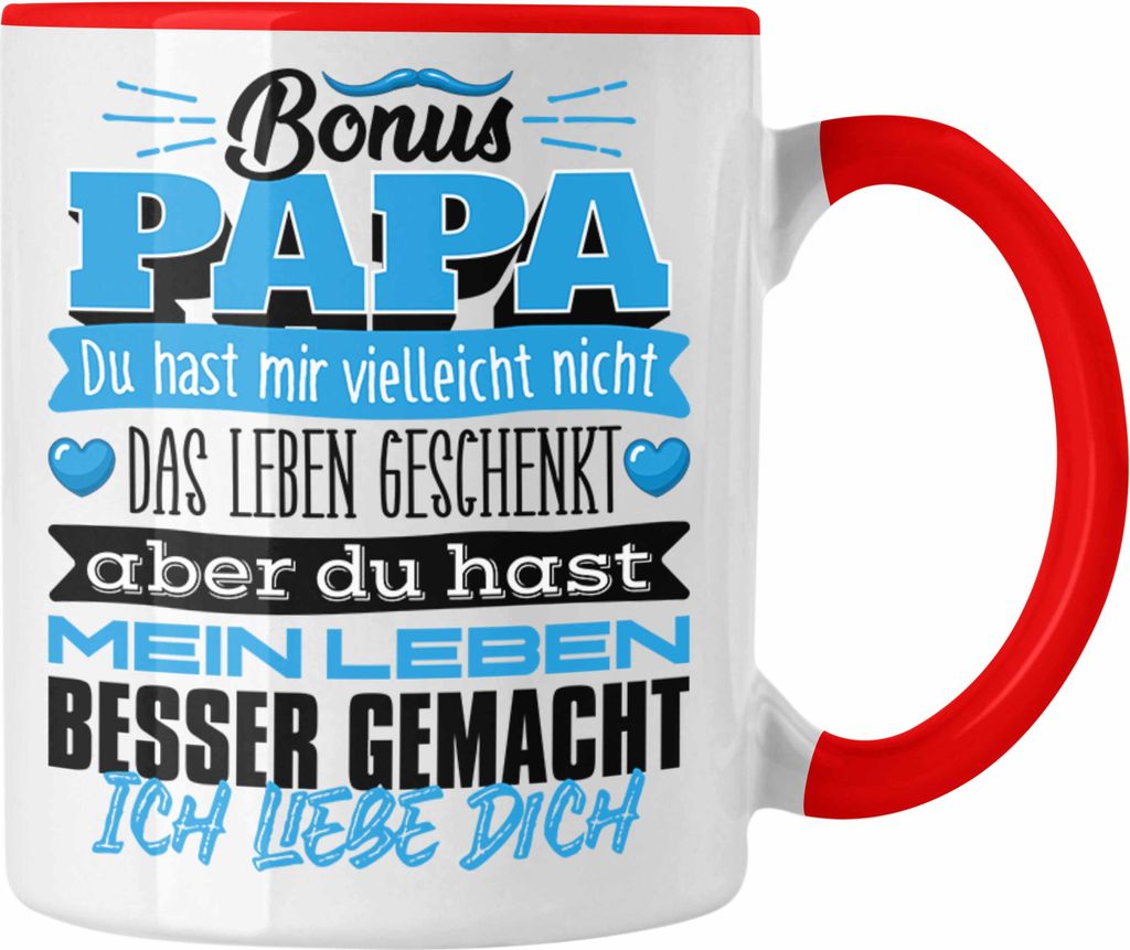 Trendation - Bonus Papa Tasse Geschenk Du Hast Mir Vielleicht Nicht Das Leben Geschenkt Stiefpapa Vatertag (Rot)