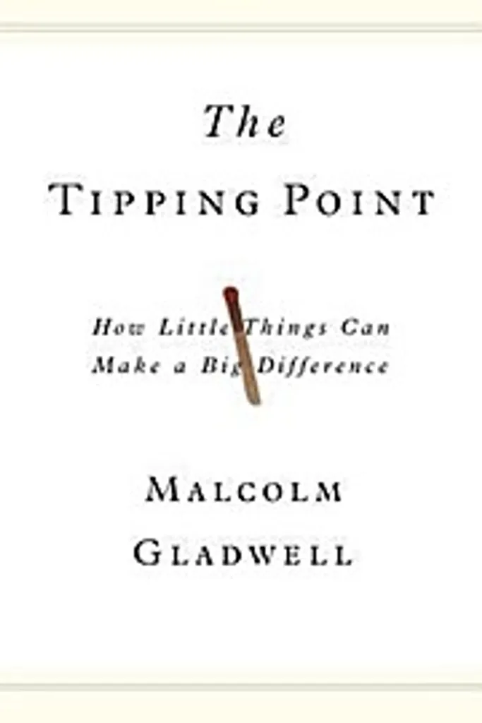 The Tipping Point : l'essai sur l'impact des petits changements clés