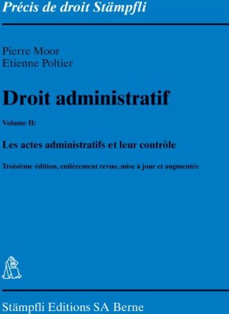 Les actes administratifs et leur contrôle (f. d. Schweiz)