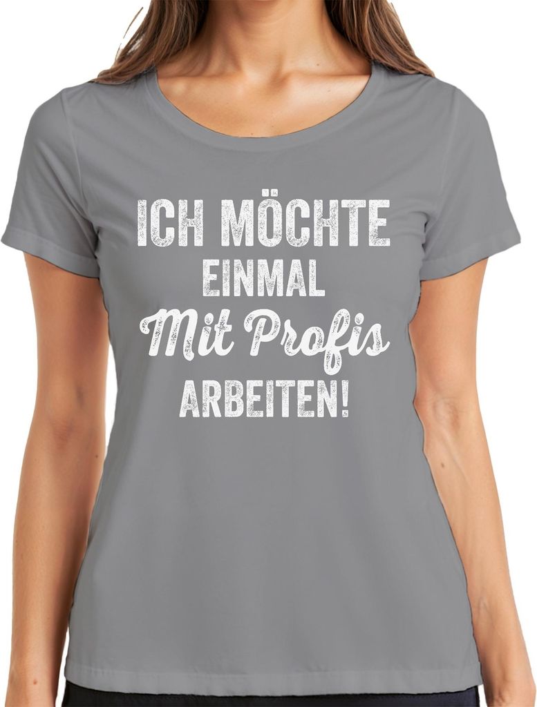 Einmal mit Profis arbeiten Bürohumor Team Kollege Arbeit Geschenk Damen T-Shirt, Grau, L