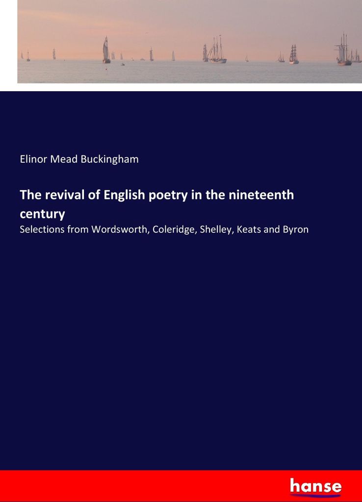 The revival of English poetry in the nineteenth century
