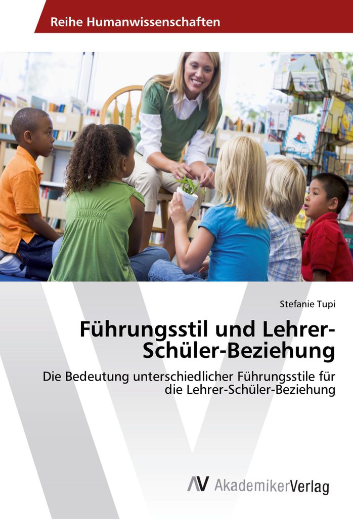 Führungsstil und Lehrer-Schüler-Beziehung