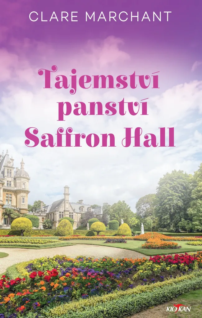 Tajemství panství Saffron Hall de Clare Marchant - Roman Historique