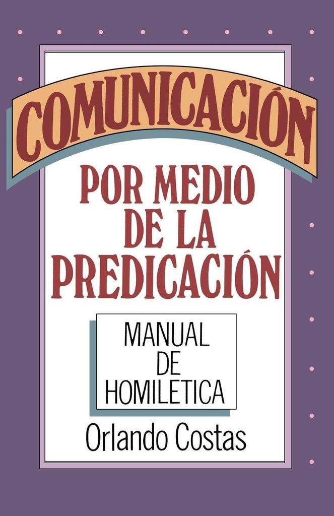 La Comunicaci¿¿n Por Medio de la Predicaci¿¿n