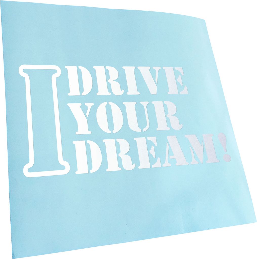 Kiwistar - Autoaufkleber - gold - 30 x 15 cm - I Drive Your Dream - Heckscheibenaufkleber - Aufkleber für Auto Kfz Fahrrad, LKW, Truck Mofa