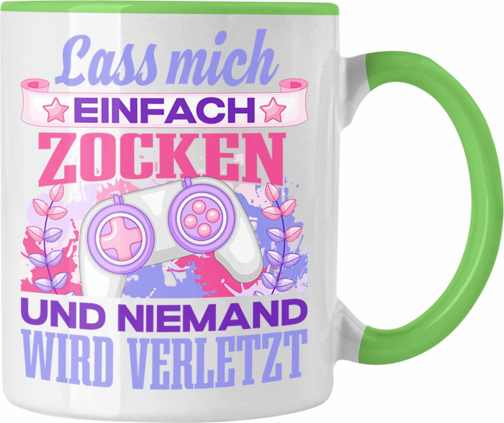 Trendation - Gamer Girl Mädchen Tasse Geschenk Spruch Mädchen Zockerin Geschenkidee Lass Mich Einfach Zocken Lustig (Grün)