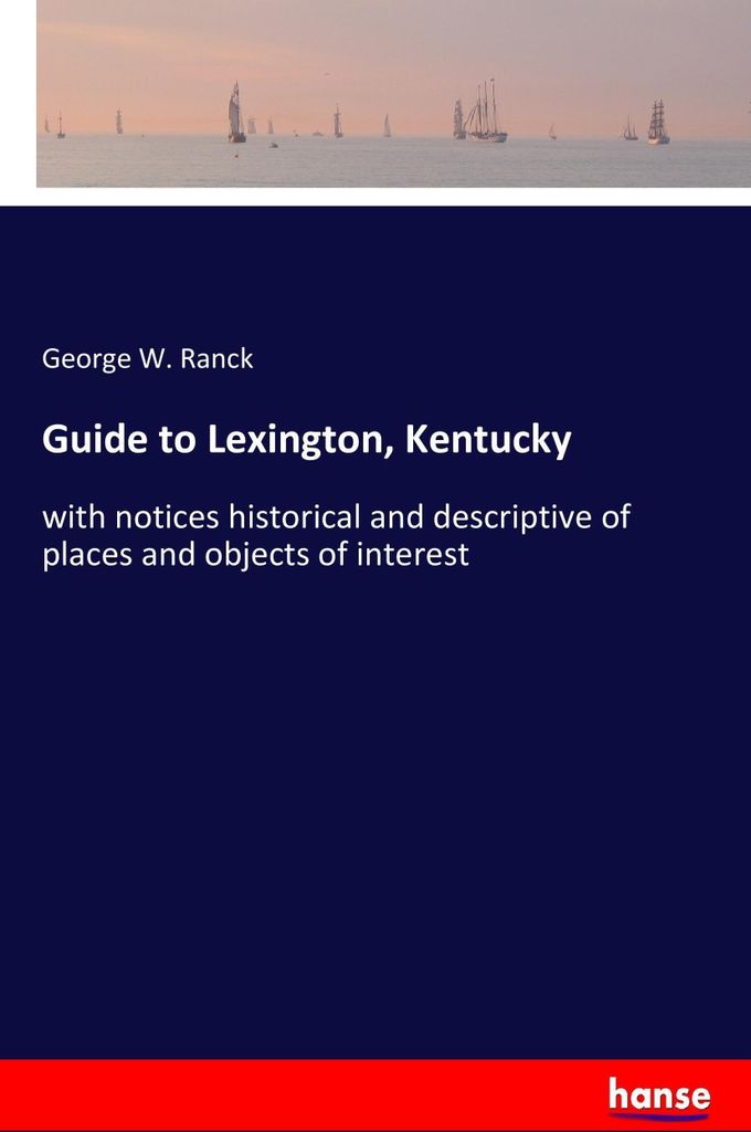Guide to Lexington, Kentucky