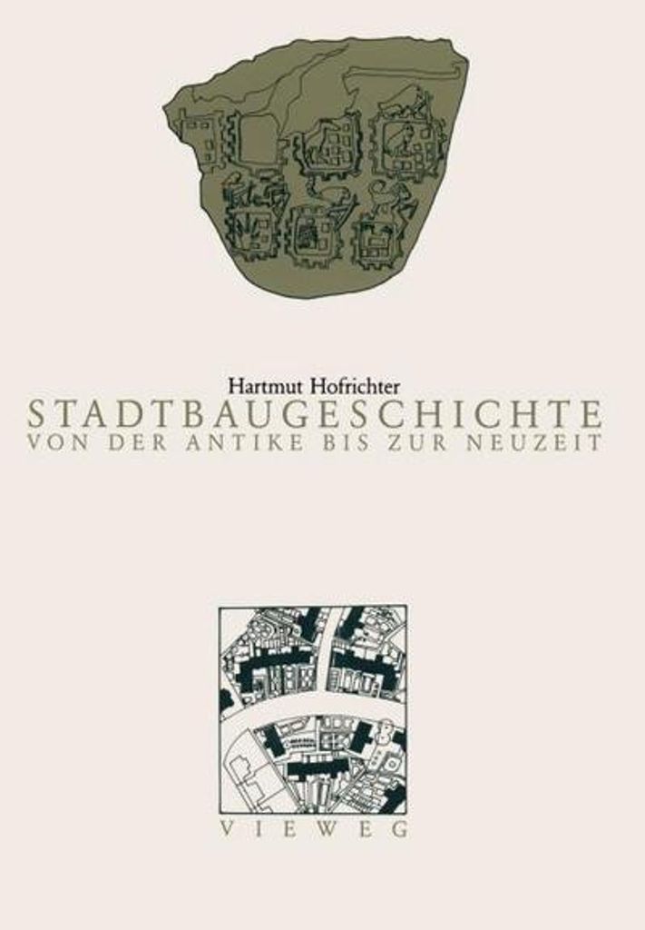 Stadtbaugeschichte von der Antike bis zur Neuzeit