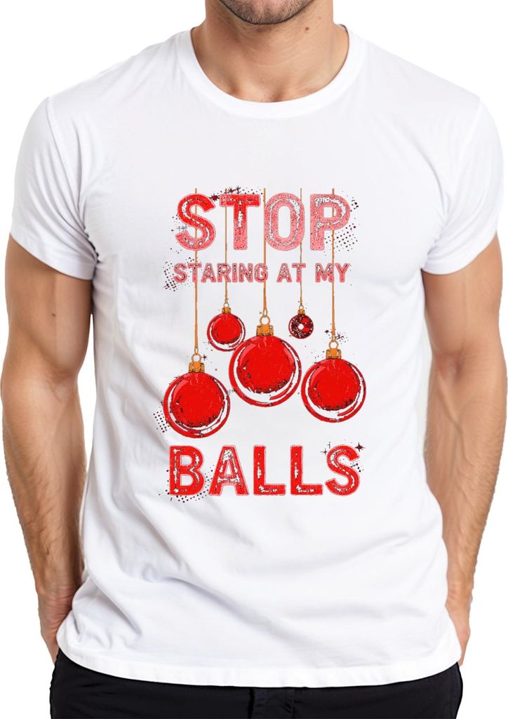 STOP STARING AT MY BALLS Weihnachtskugel Weihnachten Lustig Party Herren T-Shirt, Weiß, XL