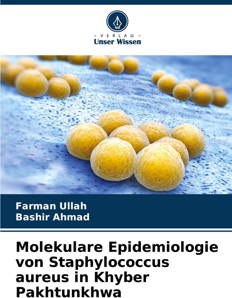 Molekulare Epidemiologie von Staphylococcus aureus in Khyber Pakhtunkhwa