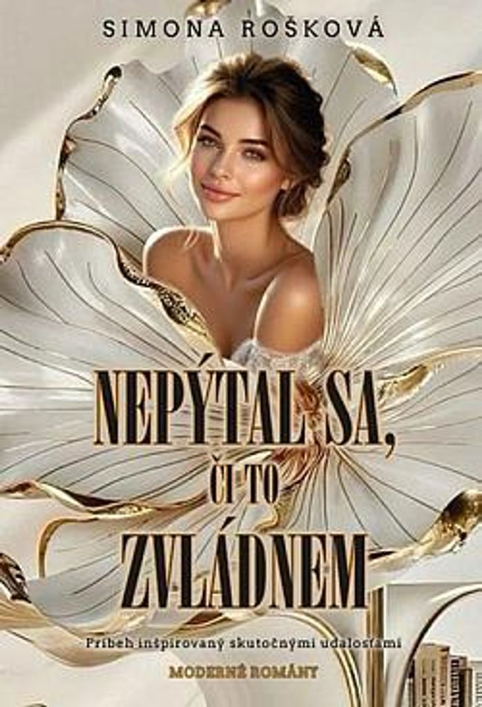 Nepýtal sa, či to zvládnem | Simona Rošková